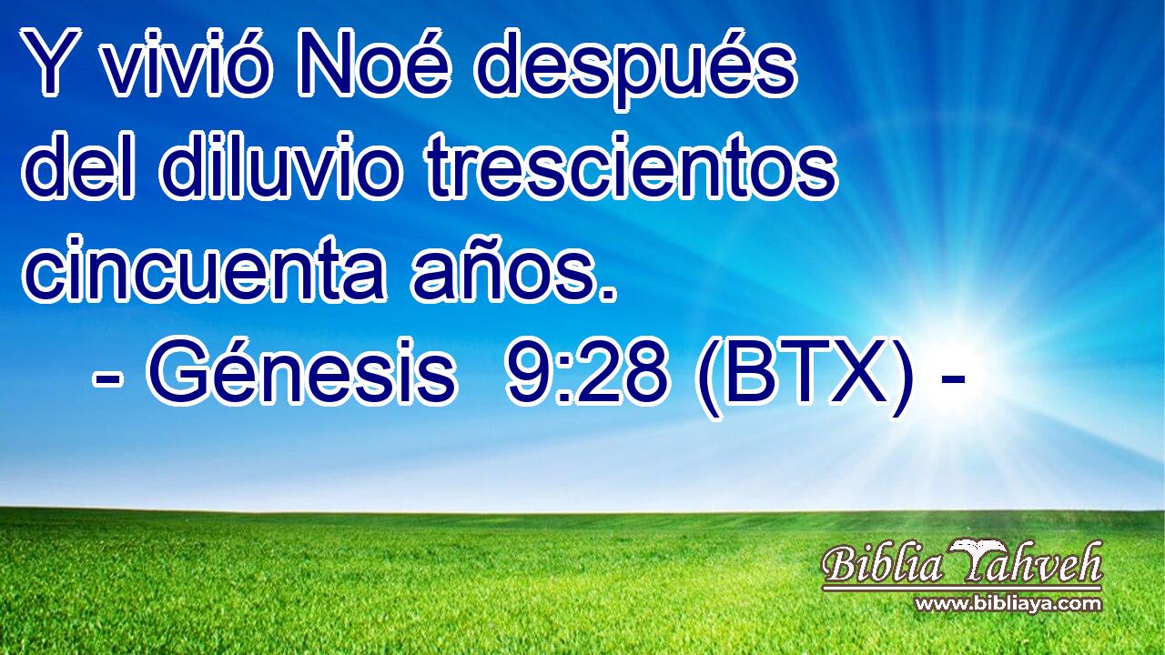 Y vivió Noé después del diluvio trescientos cincuenta años.