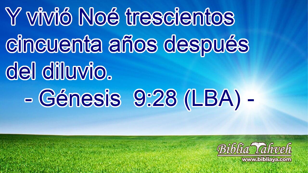 Y vivió Noé trescientos cincuenta años después del diluvio.