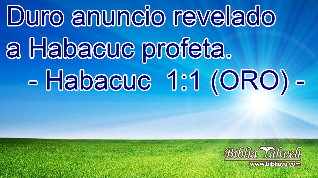  Duro anuncio revelado a Habacuc profeta. 