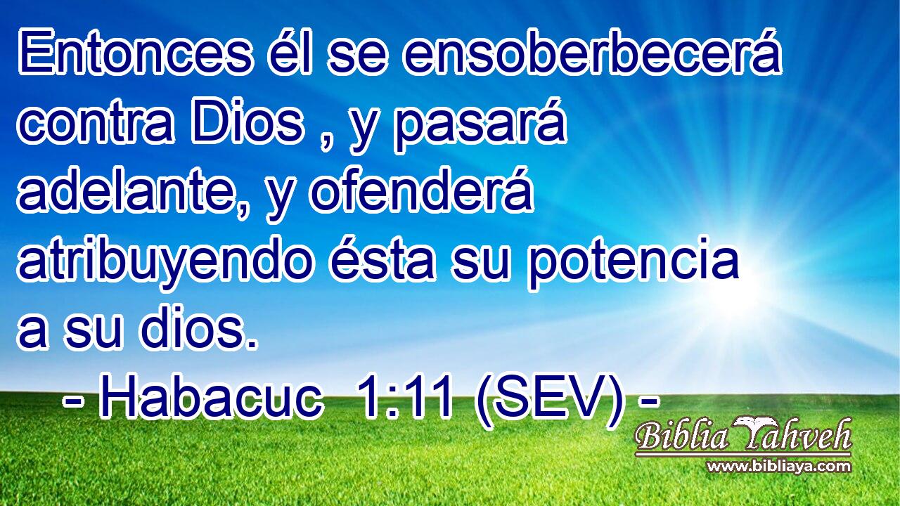 Entonces él se ensoberbecerá contra Dios , y pasará adelante, y ofenderá atribuyendo ésta su potencia a su dios.