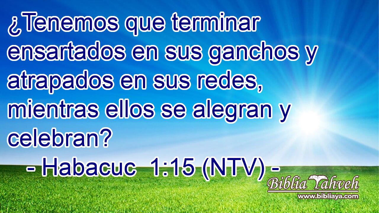 ¿Tenemos que terminar ensartados en sus ganchos y atrapados en sus redes, mientras ellos se alegran y celebran?