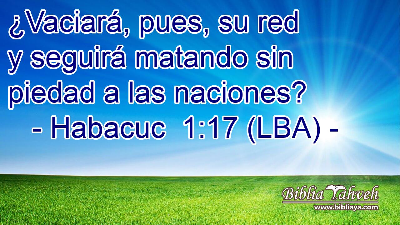 ¿Vaciará, pues, su red y seguirá matando sin piedad a las naciones?