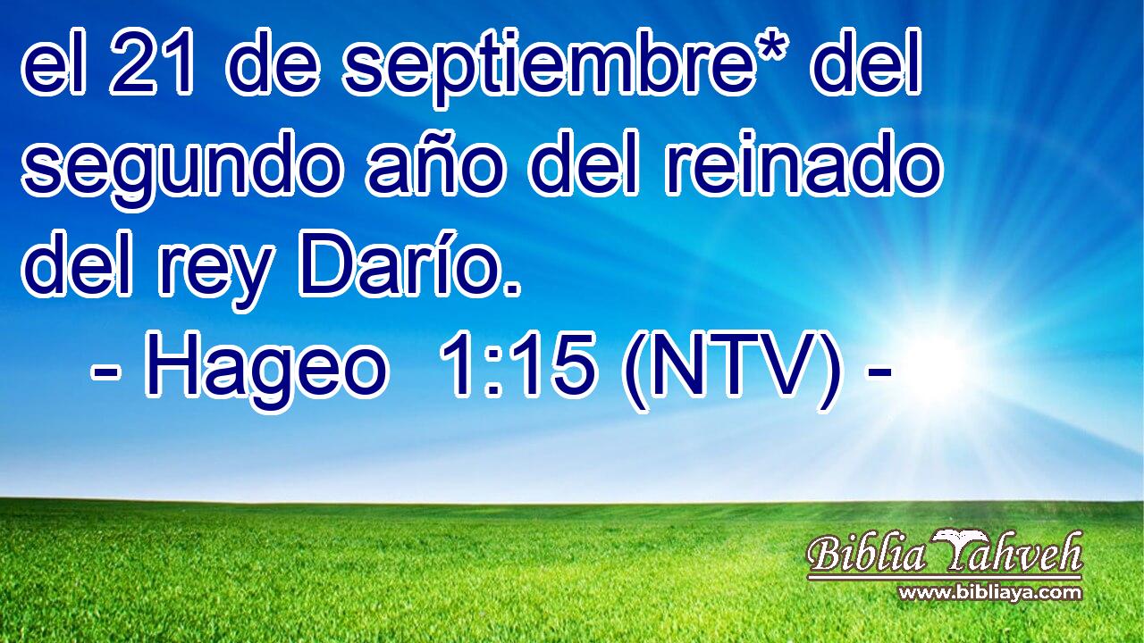 el 21 de septiembre* del segundo año del reinado del rey Darío.