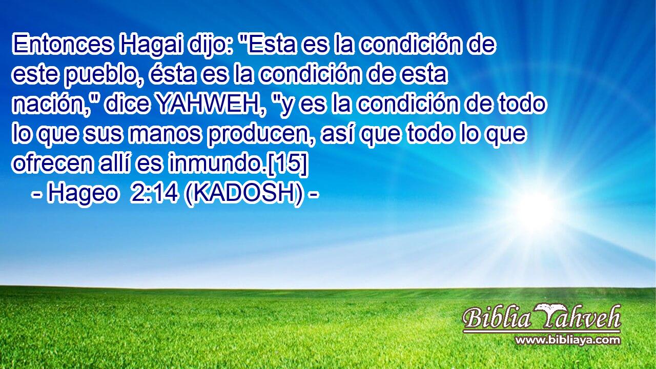  Entonces Hagai dijo: 