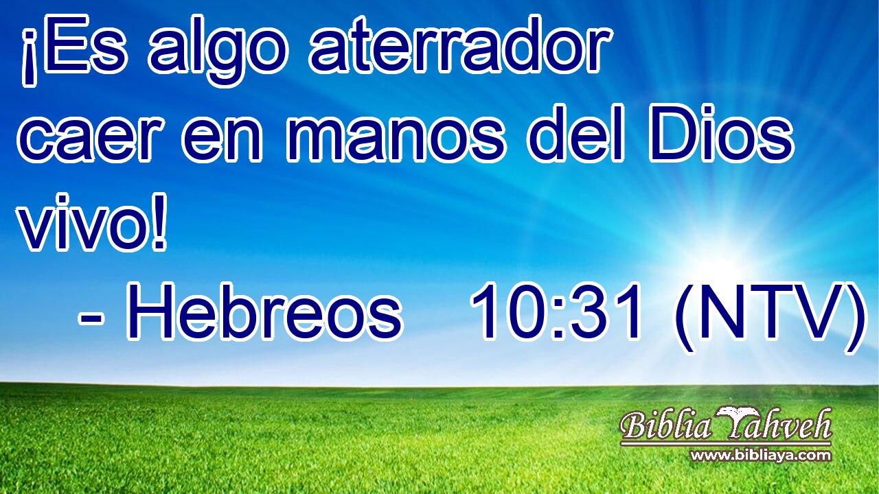 ¡Es algo aterrador caer en manos del Dios vivo!