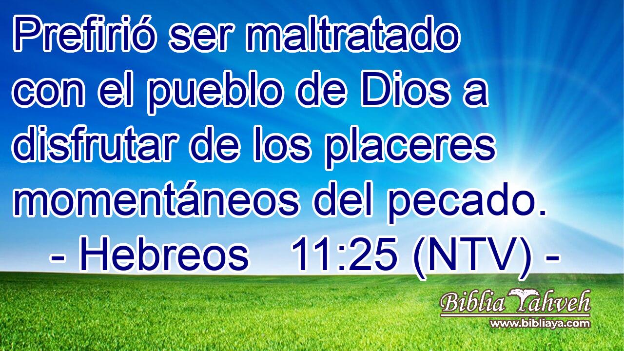 Prefirió ser maltratado con el pueblo de Dios a disfrutar de los placeres momentáneos del pecado.