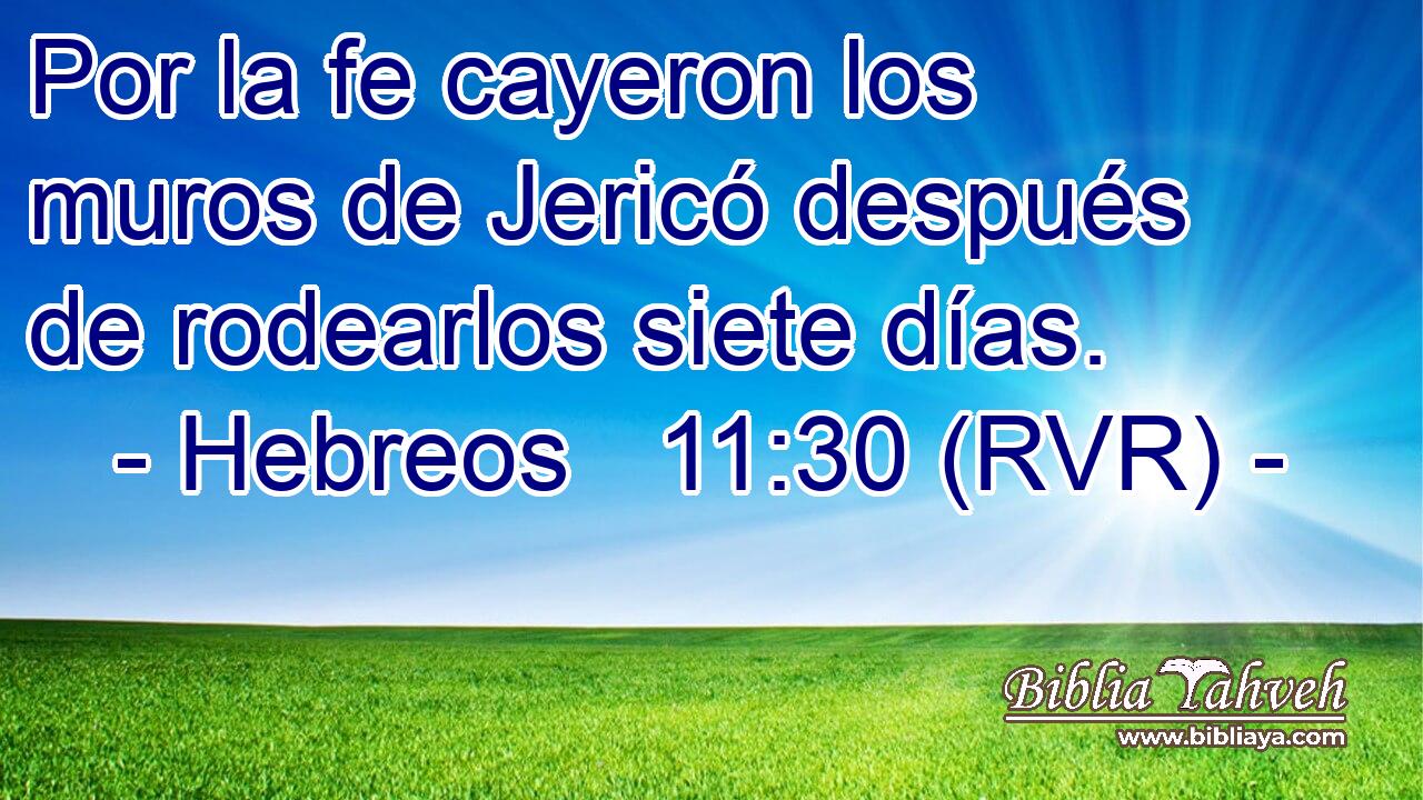 Por la fe cayeron los muros de Jericó después de rodearlos siete días.