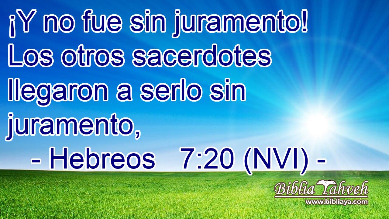  ¡Y no fue sin juramento! Los otros sacerdotes llegaron a serlo sin juramento, 