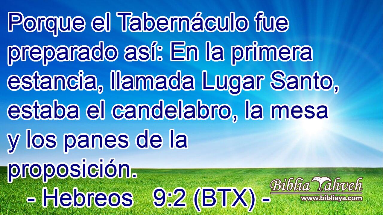 Porque el Tabernáculo fue preparado así: En la primera estancia, llamada Lugar Santo, estaba el candelabro, la mesa y los panes de la proposición.