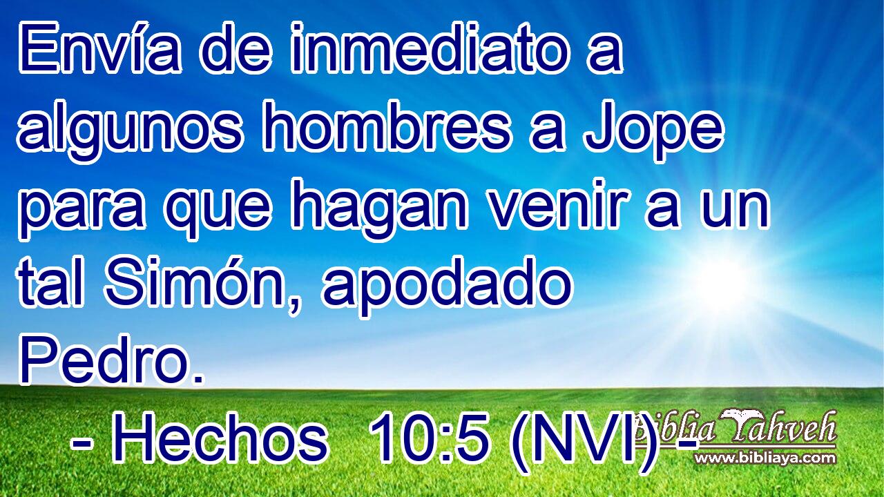  Envía de inmediato a algunos hombres a Jope para que hagan venir a un tal Simón, apodado Pedro. 