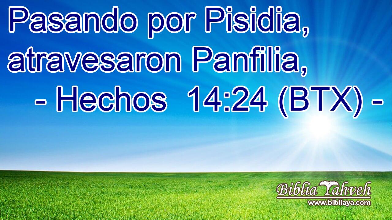 Pasando por Pisidia, atravesaron Panfilia,