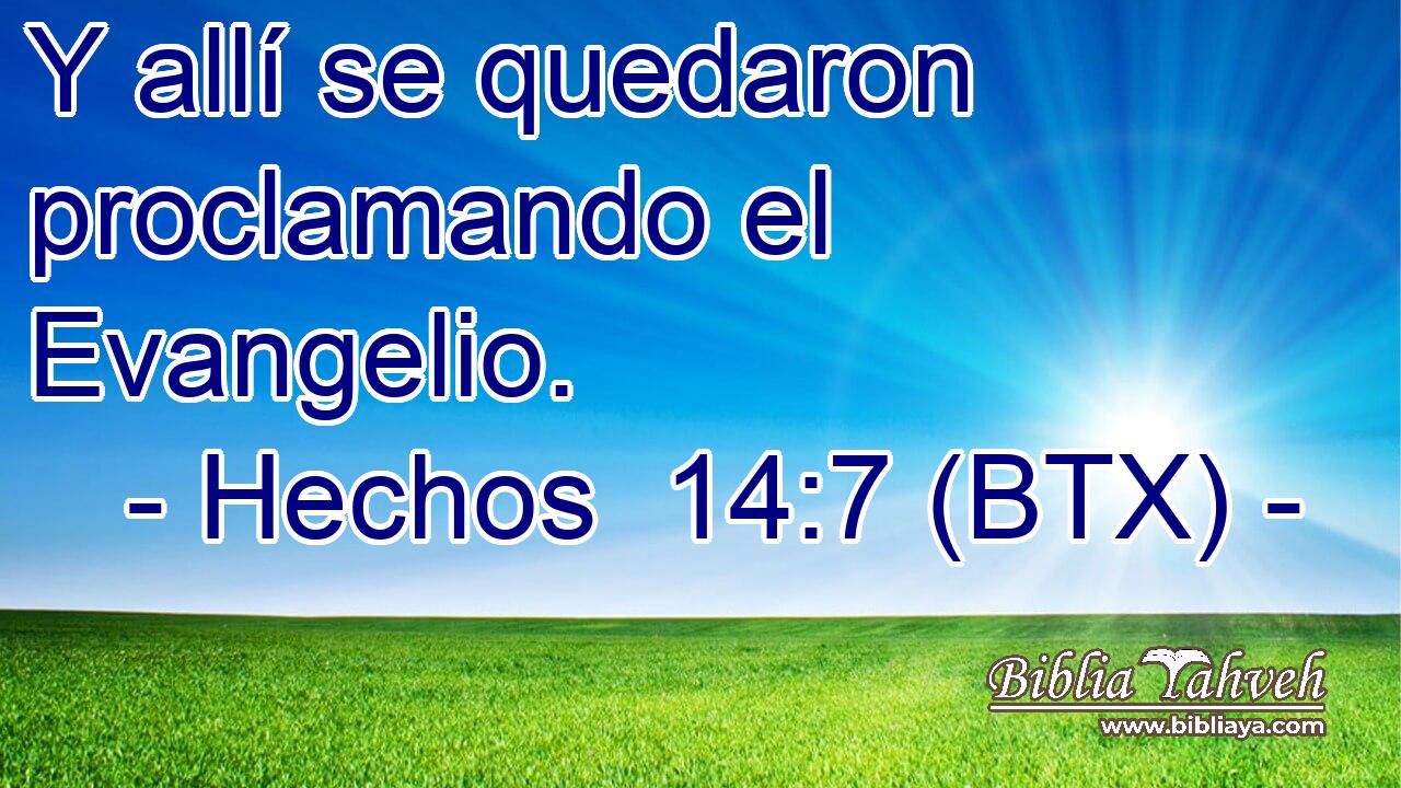Y allí se quedaron proclamando el Evangelio.