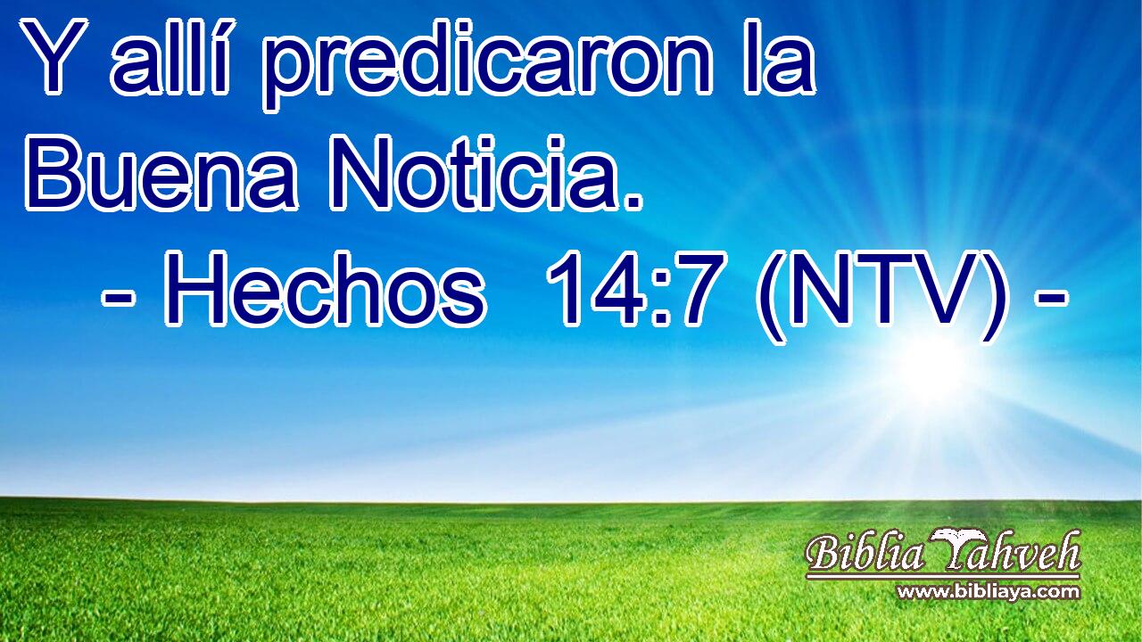 Y allí predicaron la Buena Noticia.