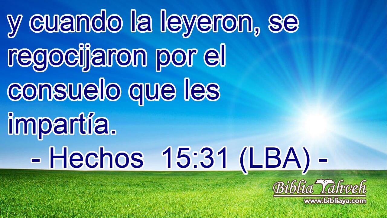 y cuando la leyeron, se regocijaron por el consuelo que les impartía.