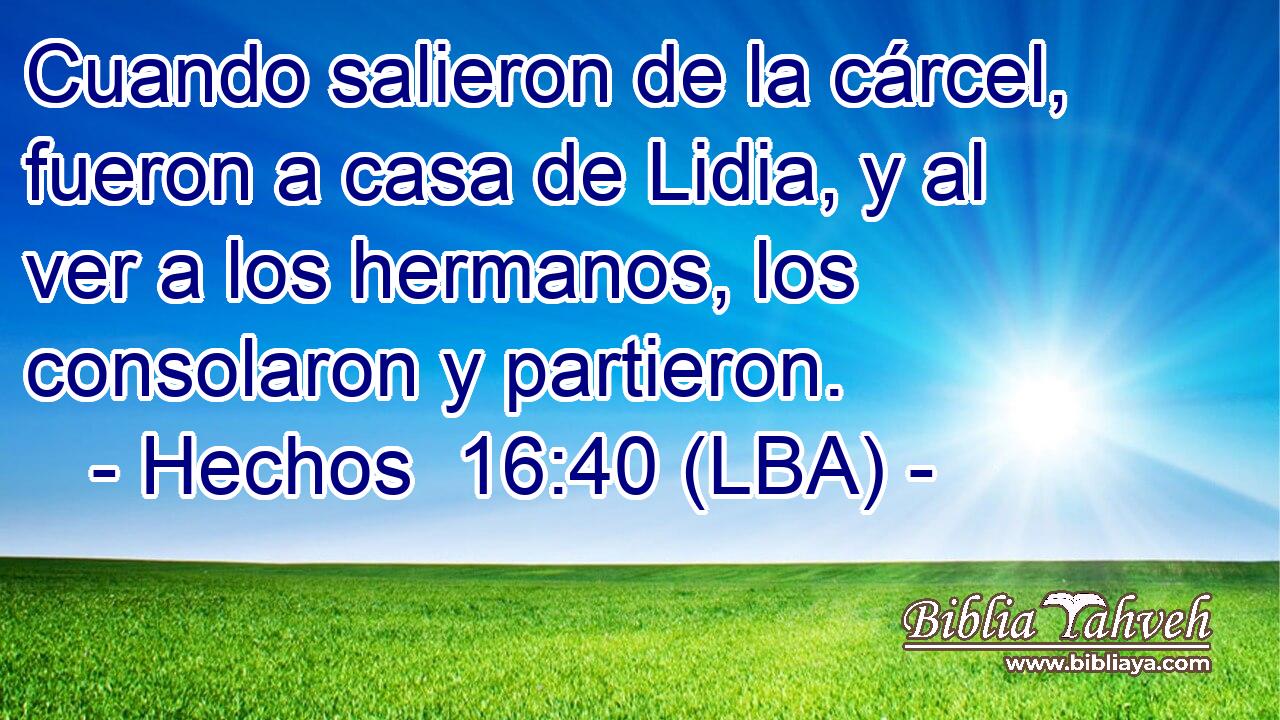 Cuando salieron de la cárcel, fueron a casa de Lidia, y al ver a los hermanos, los consolaron y partieron.