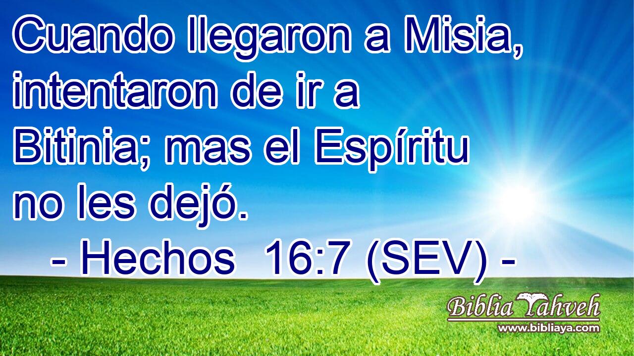 Cuando llegaron a Misia, intentaron de ir a Bitinia; mas el Espíritu no les dejó.