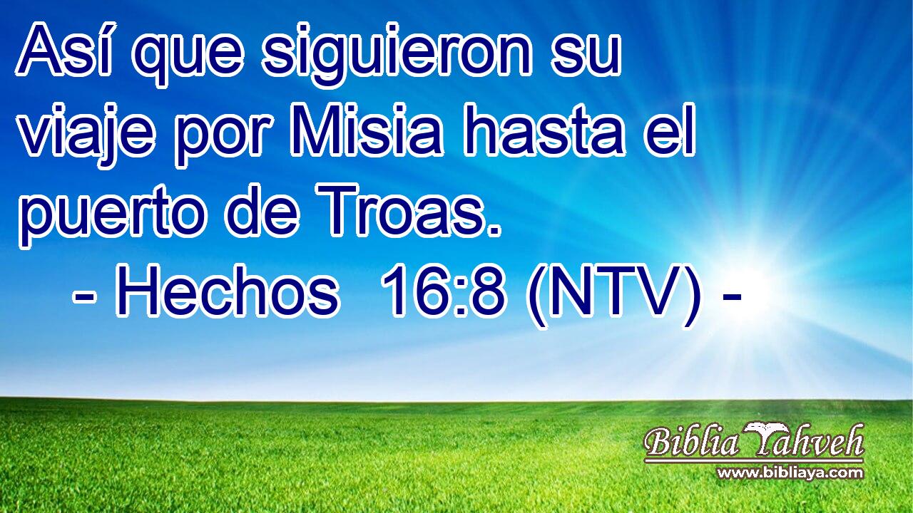 Así que siguieron su viaje por Misia hasta el puerto de Troas.