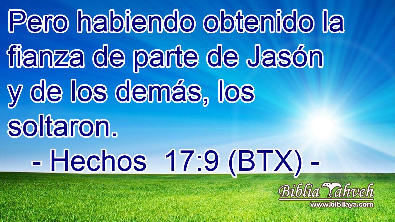 Pero habiendo obtenido la fianza de parte de Jasón y de los demás, los soltaron.