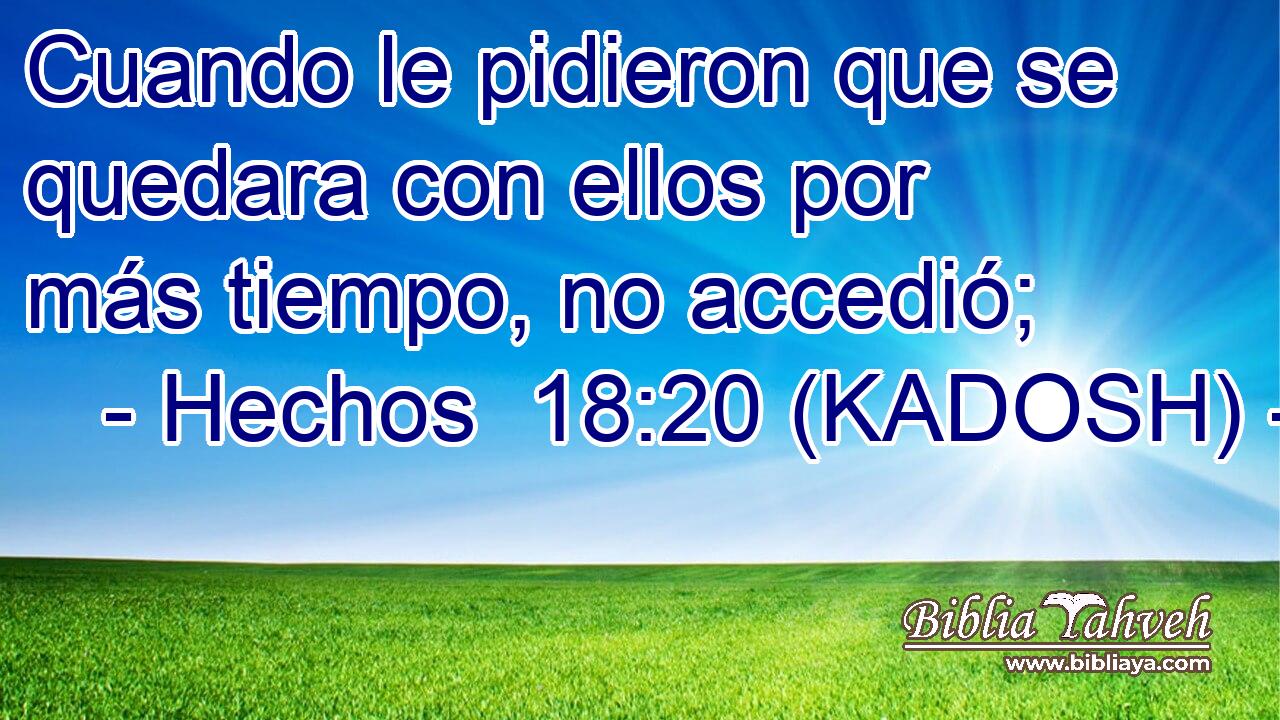  Cuando le pidieron que se quedara con ellos por más tiempo, no accedió; 