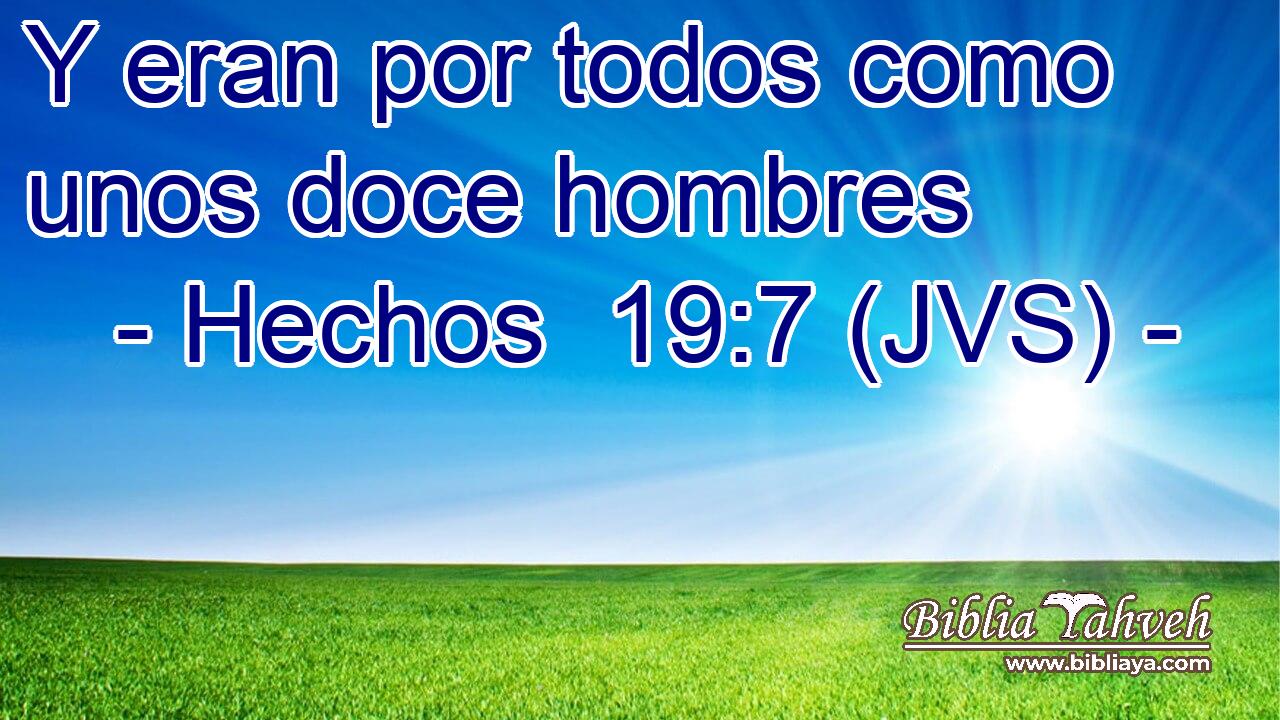 Y eran por todos como unos doce hombres