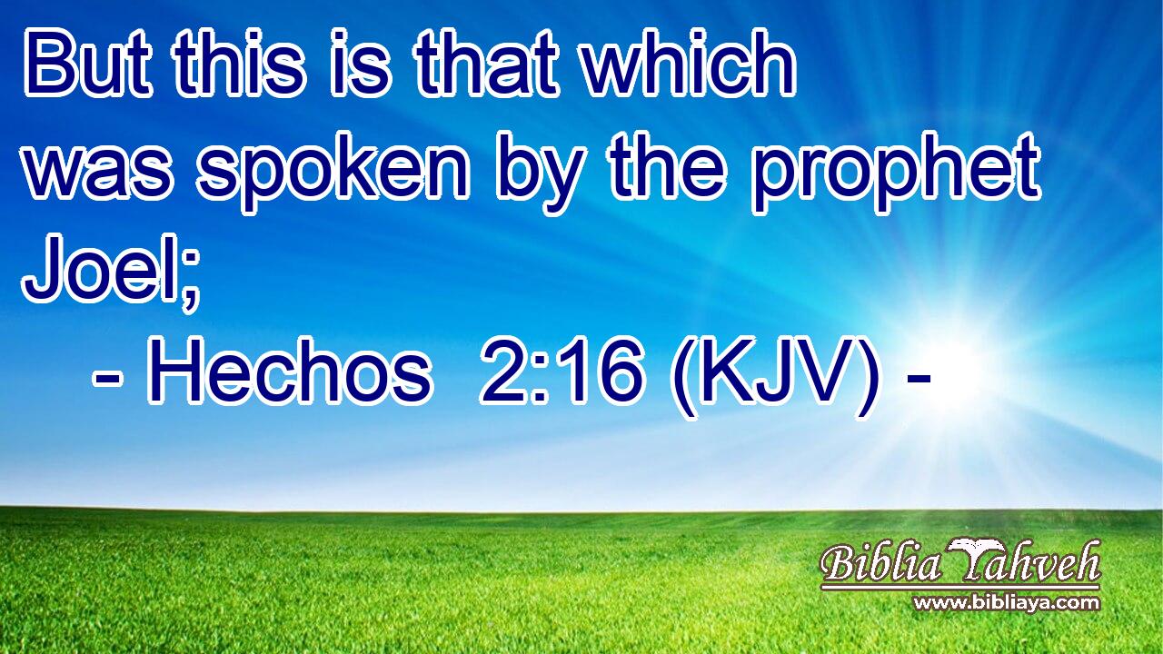 But this is that which was spoken by the prophet Joel;