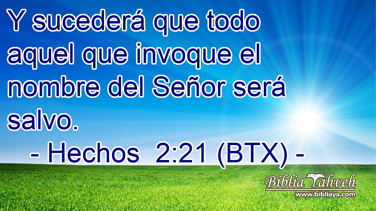 Y sucederá que todo aquel que invoque el nombre del Señor será salvo.