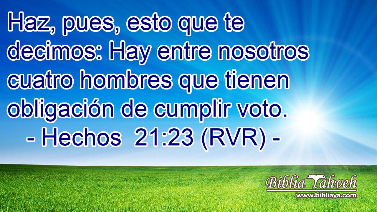 Haz, pues, esto que te decimos: Hay entre nosotros cuatro hombres que tienen obligación de cumplir voto.