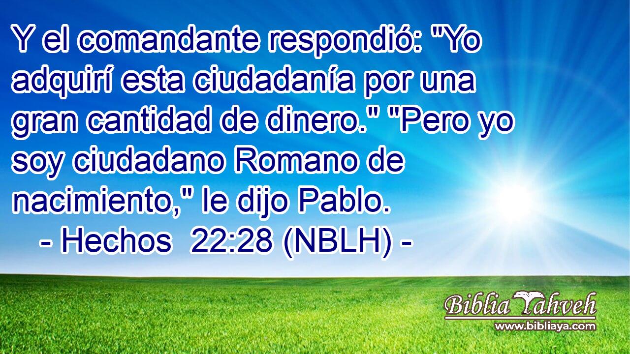  Y el comandante respondió: 