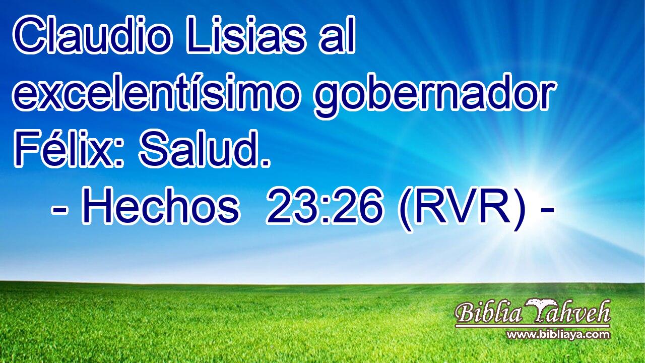 Claudio Lisias al excelentísimo gobernador Félix: Salud.