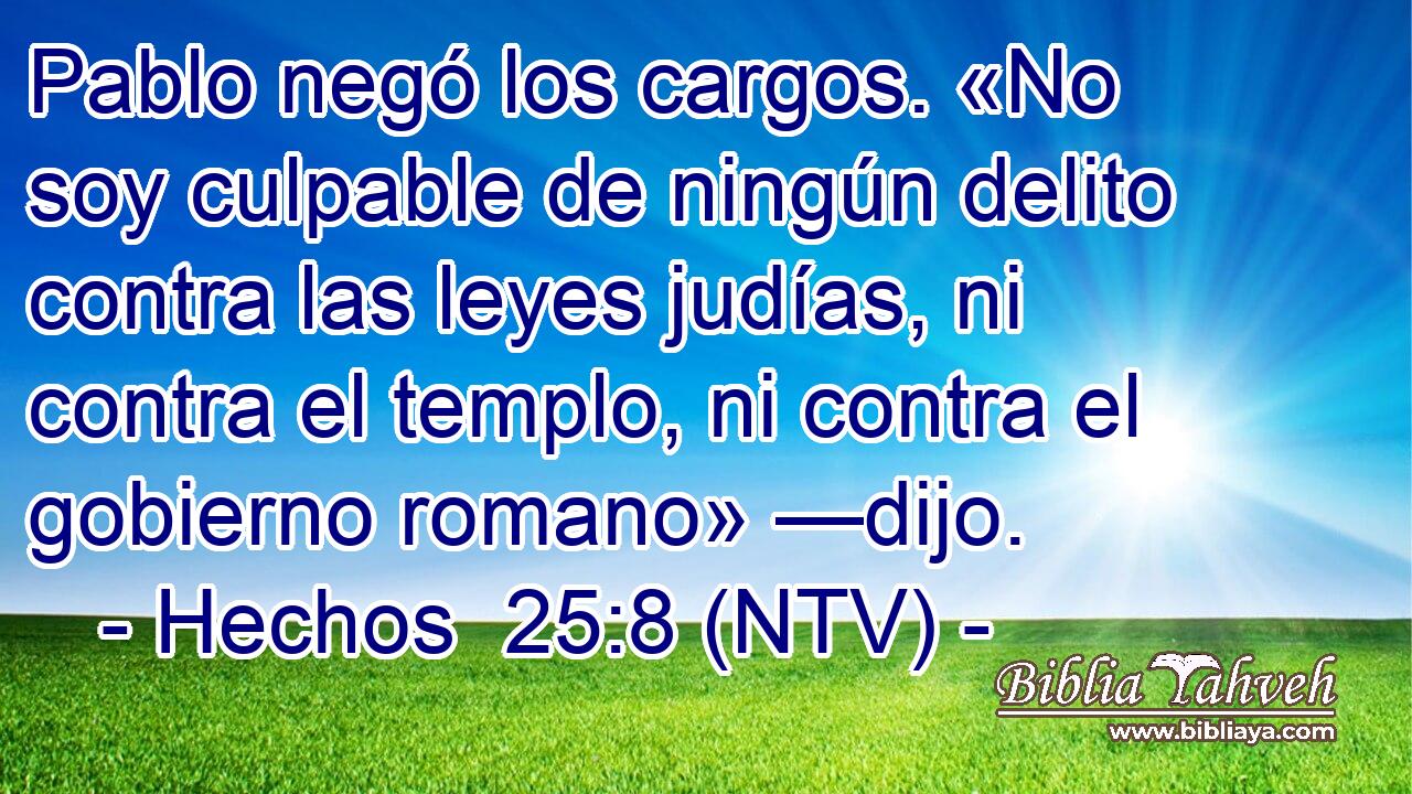 Pablo negó los cargos. «No soy culpable de ningún delito contra las leyes judías, ni contra el templo, ni contra el gobierno romano» —dijo.
