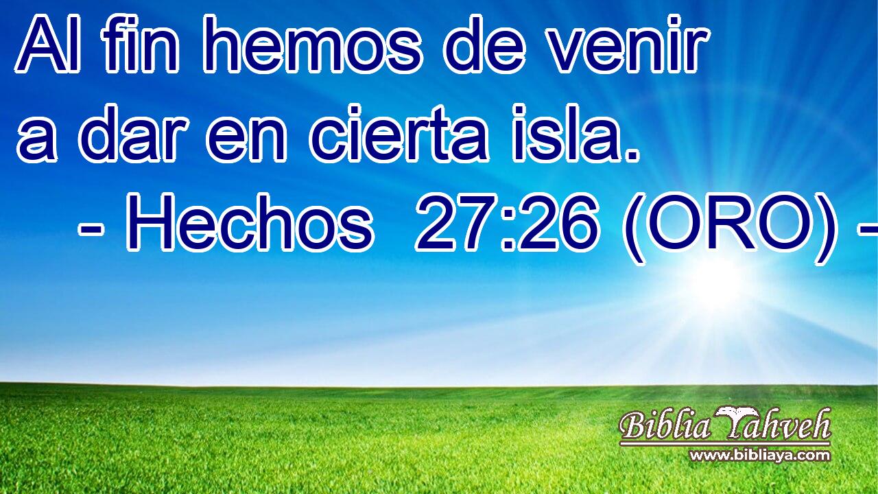  Al fin hemos de venir a dar en cierta isla. 