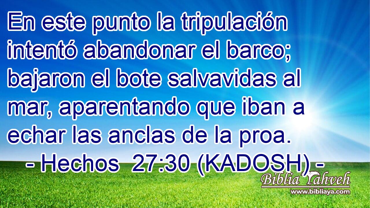  En este punto la tripulación intentó abandonar el barco; bajaron el bote salvavidas al mar, aparentando que iban a echar las anclas de la proa. 