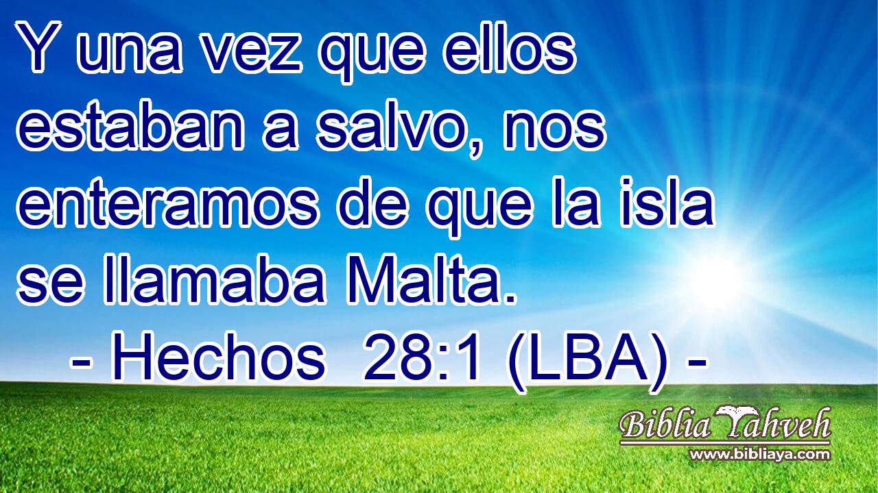 Y una vez que ellos estaban a salvo, nos enteramos de que la isla se llamaba Malta.