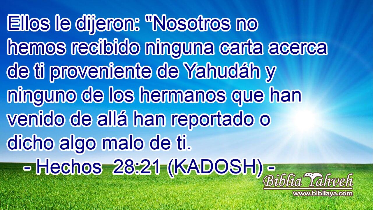  Ellos le dijeron: 