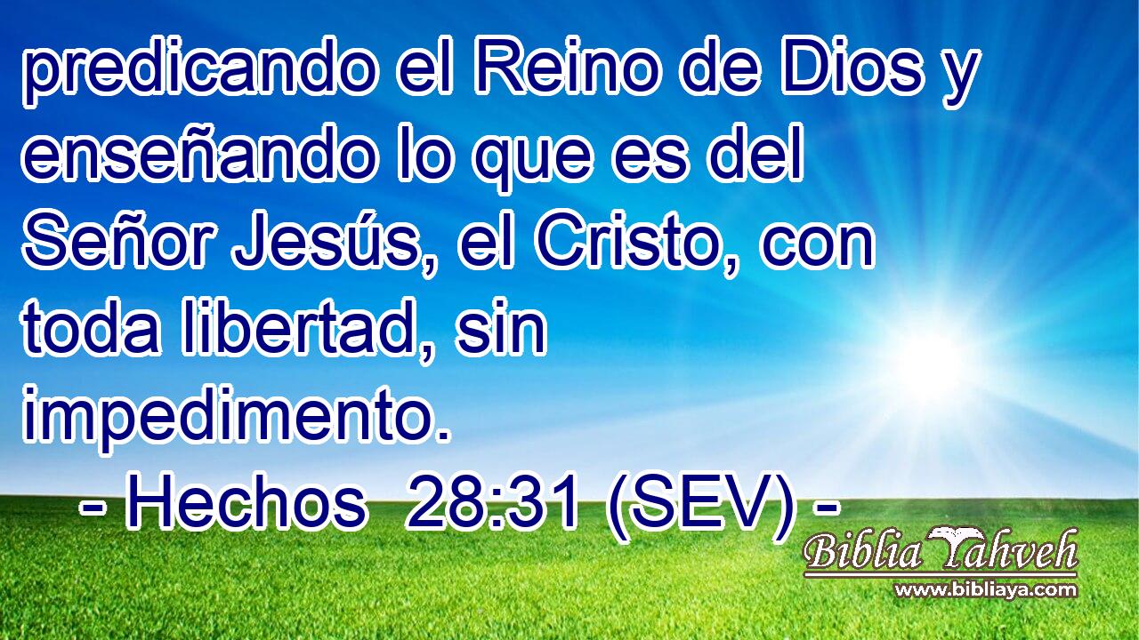 predicando el Reino de Dios y enseñando lo que es del Señor Jesús, el Cristo, con toda libertad, sin impedimento.