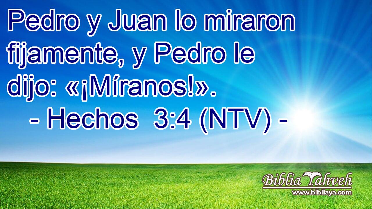 Pedro y Juan lo miraron fijamente, y Pedro le dijo: «¡Míranos!».