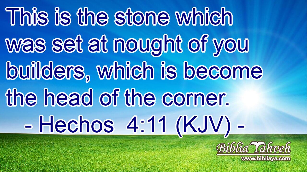 This is the stone which was set at nought of you builders, which is become the head of the corner.