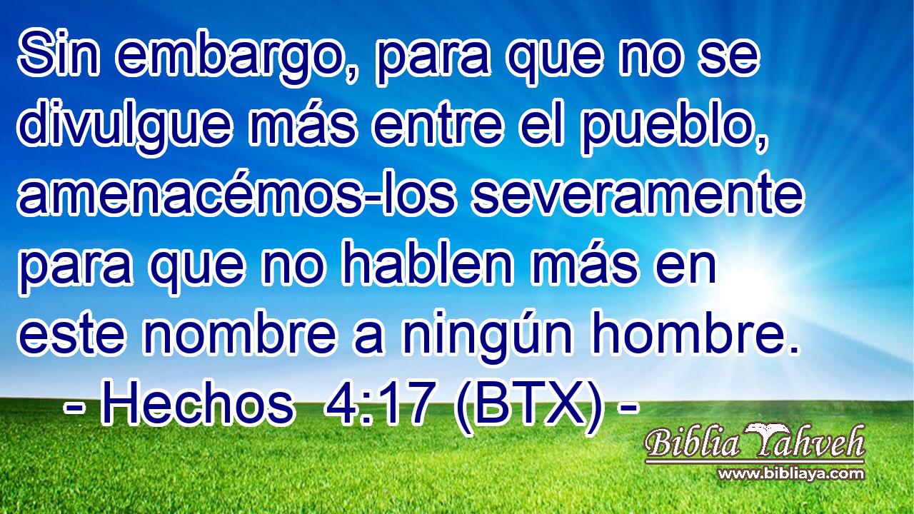 Sin embargo, para que no se divulgue más entre el pueblo, amenacémos-los severamente para que no hablen más en este nombre a ningún hombre.