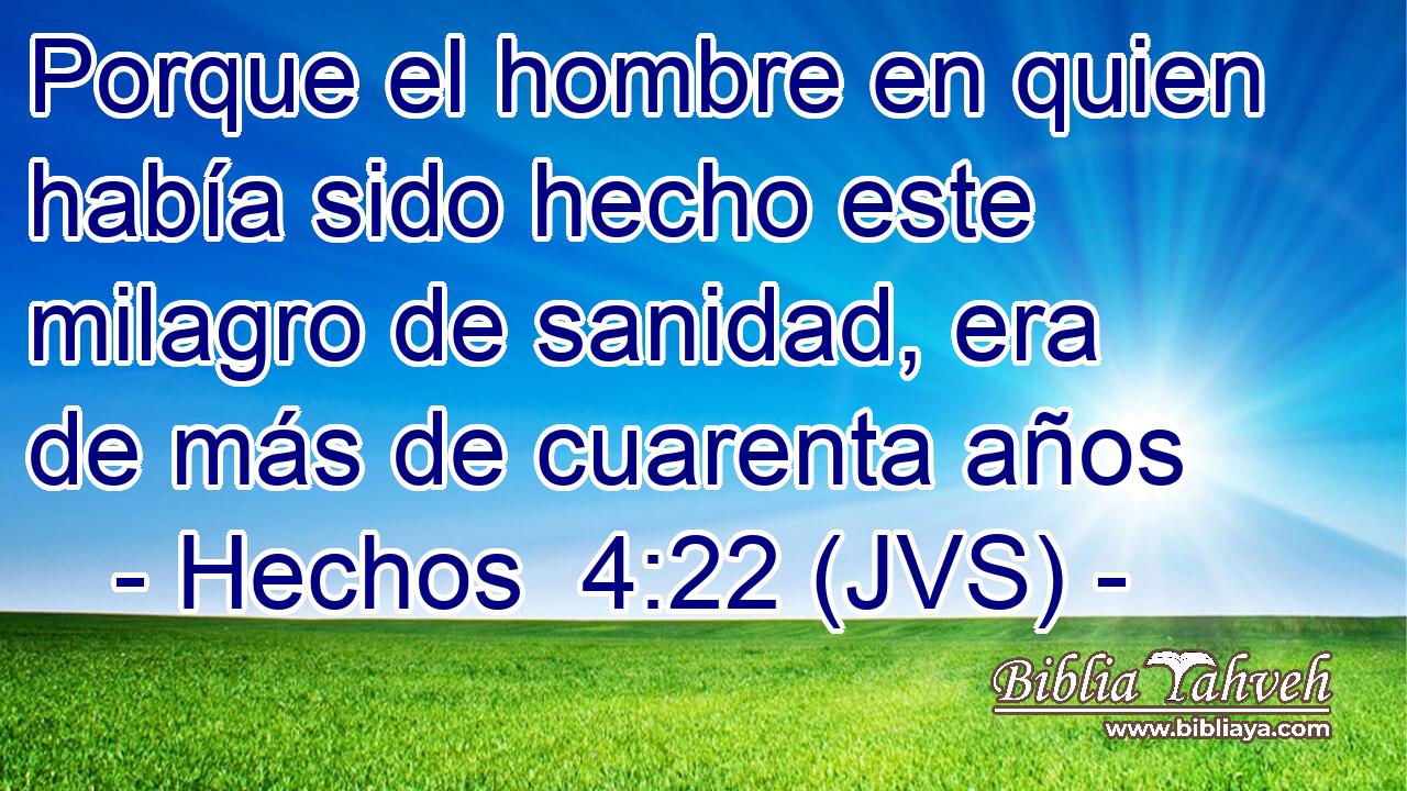 Porque el hombre en quien había sido hecho este milagro de sanidad, era de más de cuarenta años
