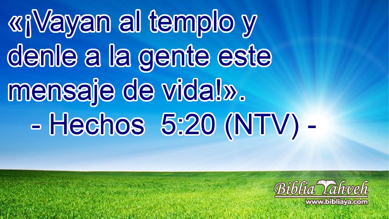 «¡Vayan al templo y denle a la gente este mensaje de vida!».