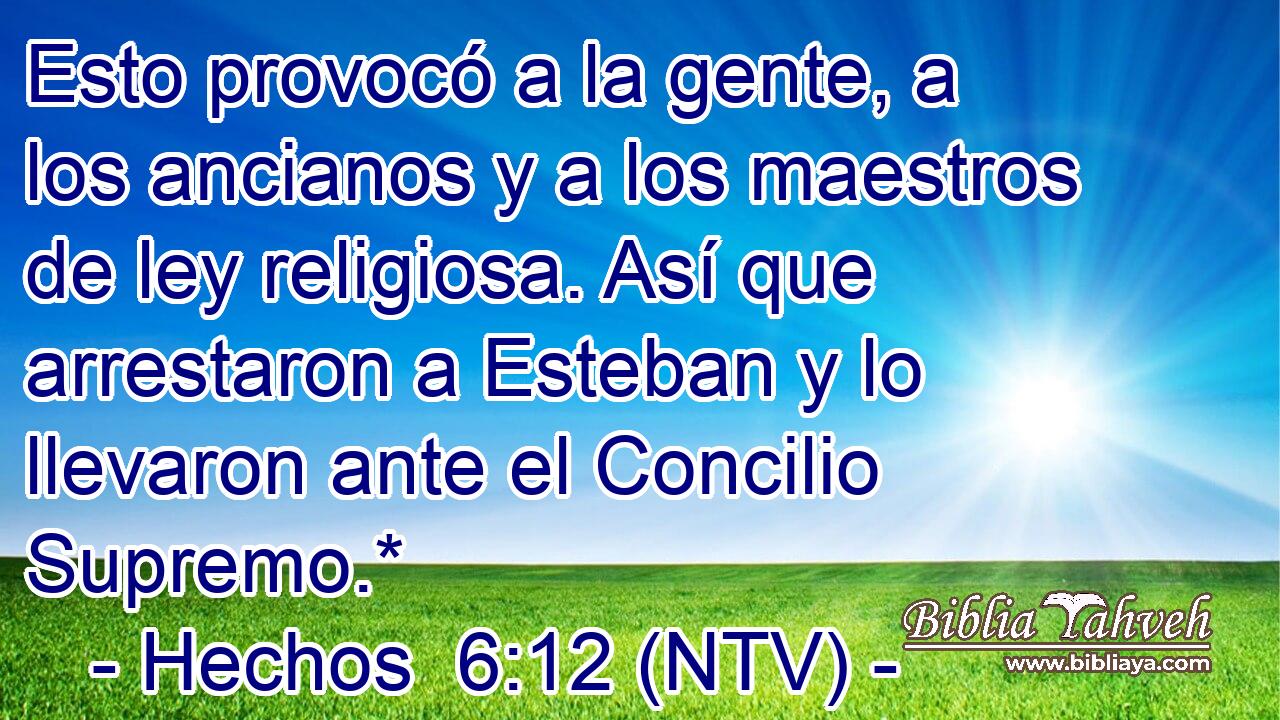 Esto provocó a la gente, a los ancianos y a los maestros de ley religiosa. Así que arrestaron a Esteban y lo llevaron ante el Concilio Supremo.*