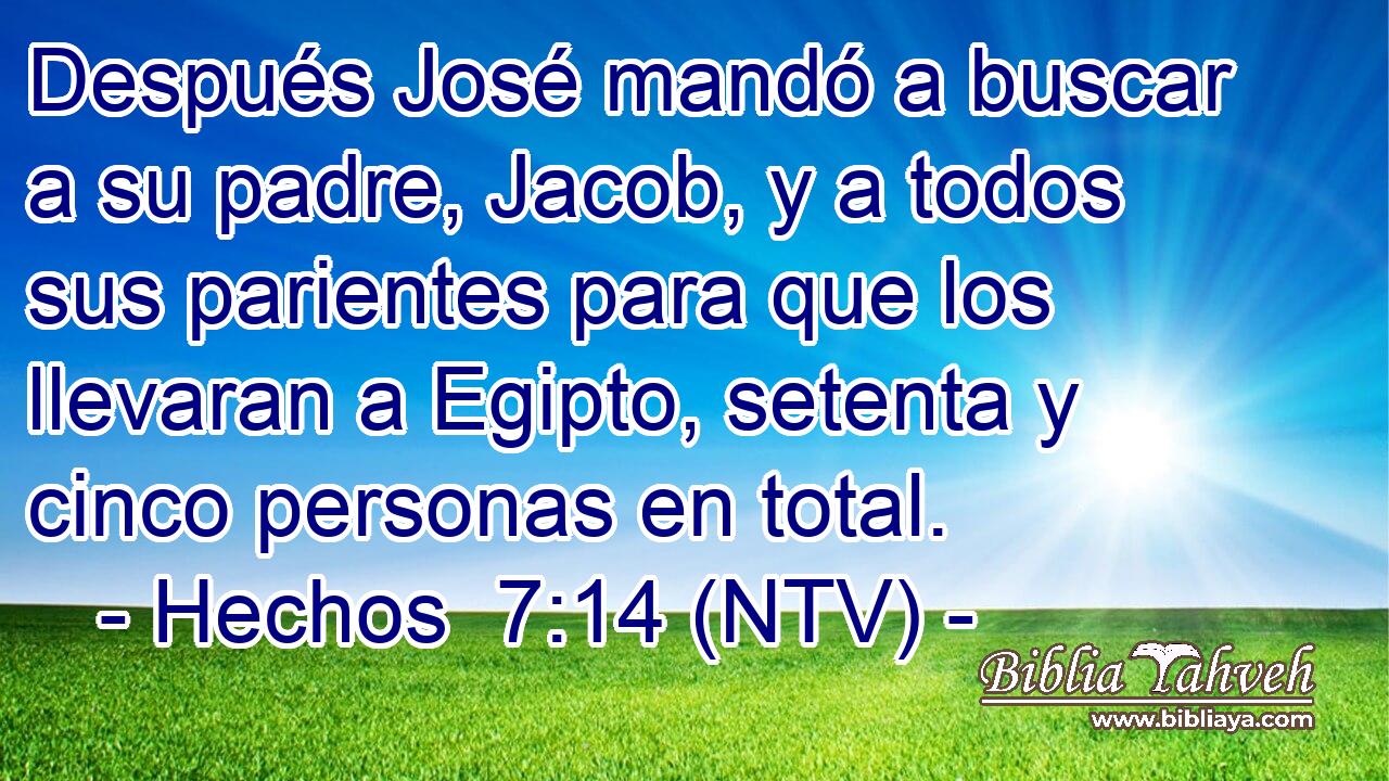 Después José mandó a buscar a su padre, Jacob, y a todos sus parientes para que los llevaran a Egipto, setenta y cinco personas en total.