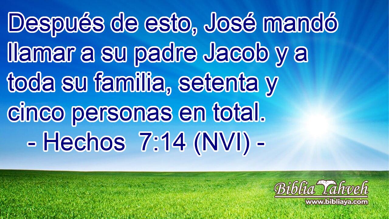  Después de esto, José mandó llamar a su padre Jacob y a toda su familia, setenta y cinco personas en total. 