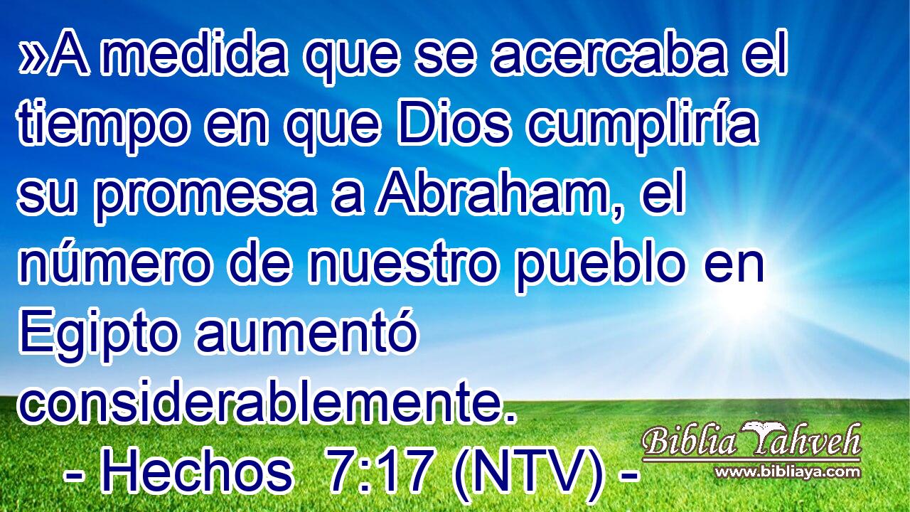 »A medida que se acercaba el tiempo en que Dios cumpliría su promesa a Abraham, el número de nuestro pueblo en Egipto aumentó considerablemente.