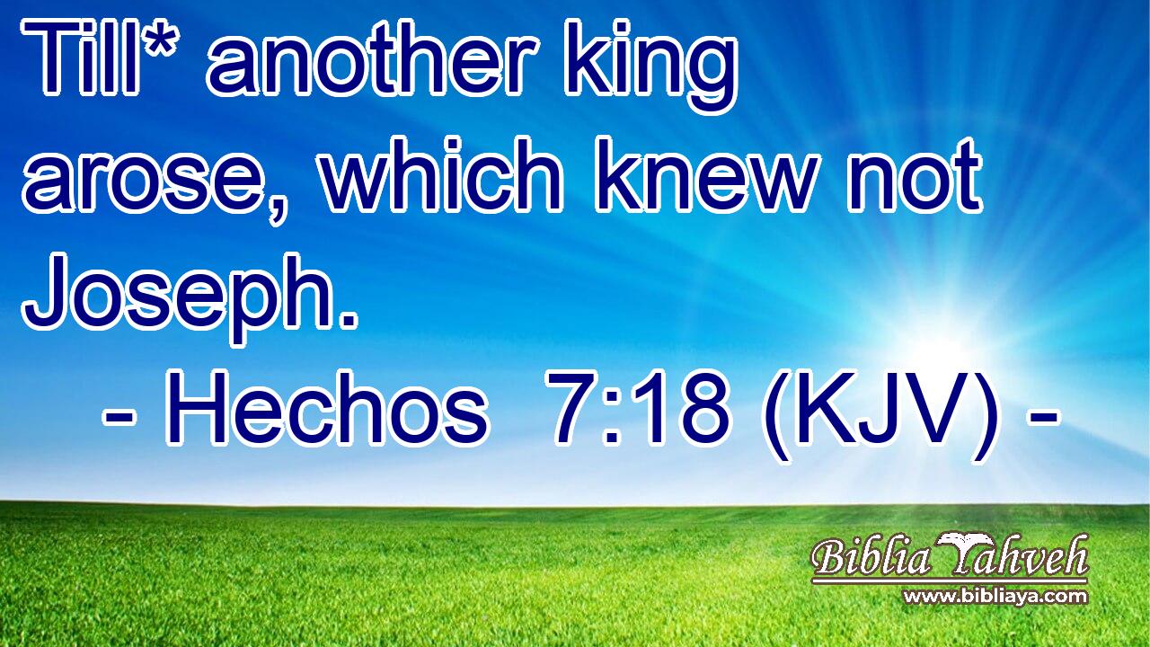 Till* another king arose, which knew not Joseph.