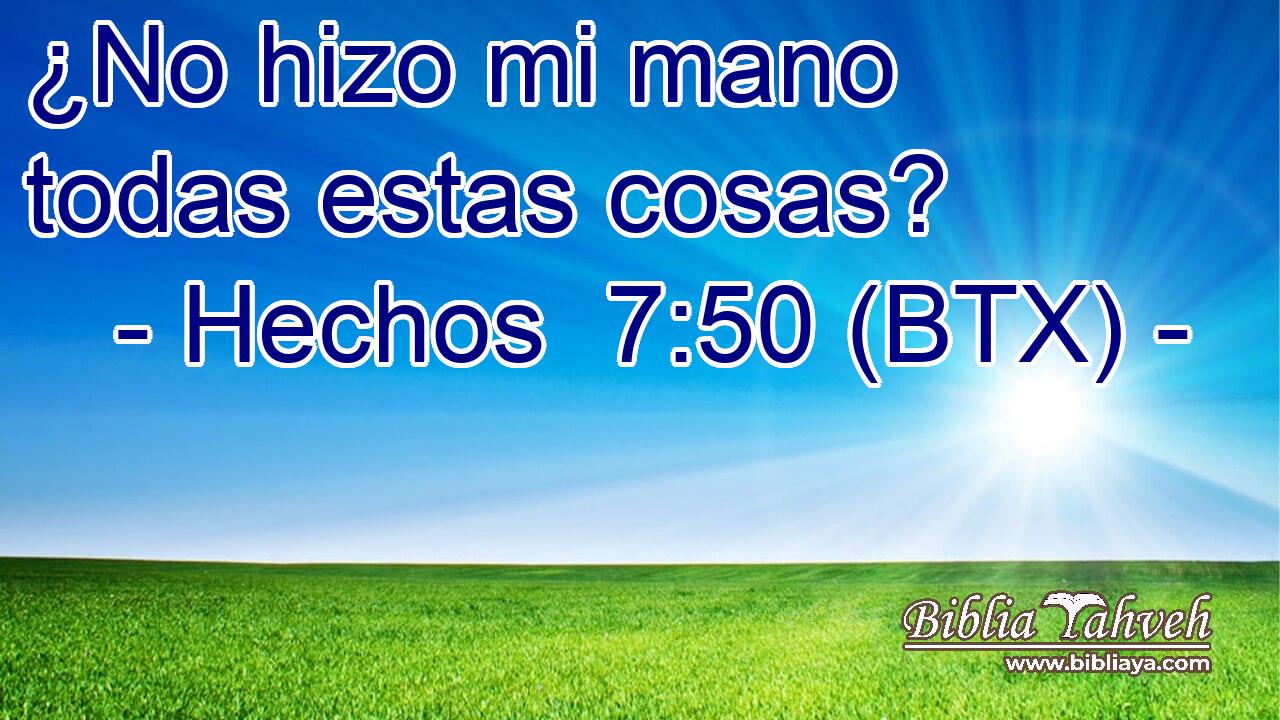 ¿No hizo mi mano todas estas cosas?