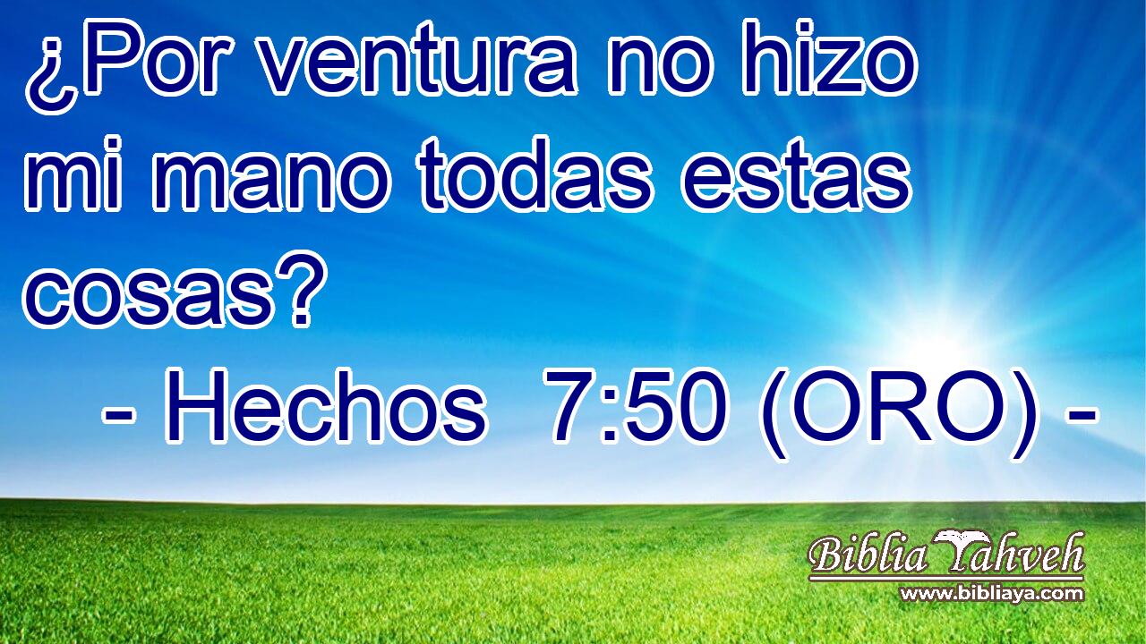  ¿Por ventura no hizo mi mano todas estas cosas? 