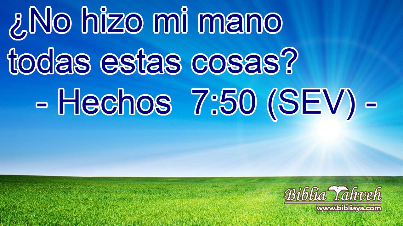 ¿No hizo mi mano todas estas cosas?