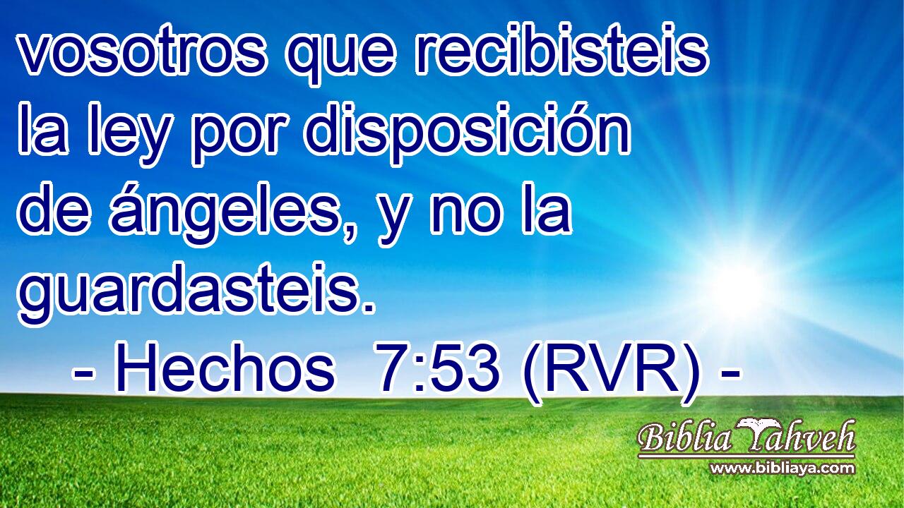 vosotros que recibisteis la ley por disposición de ángeles, y no la guardasteis.