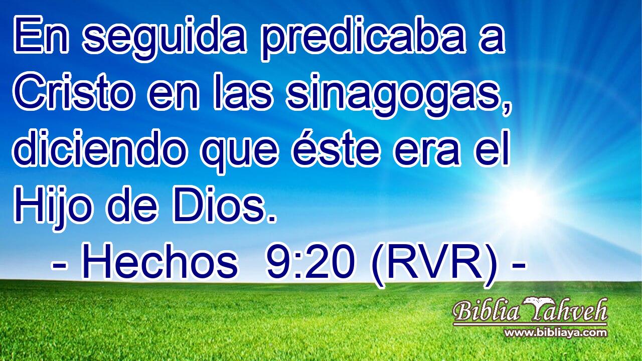 En seguida predicaba a Cristo en las sinagogas, diciendo que éste era el Hijo de Dios.